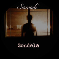 Sondela - Serenade