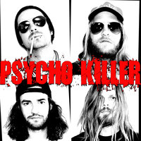 Psycho Killer - One Bad Son