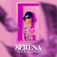 Gasolina - Serena
