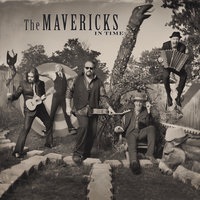 Back In Your Arms Again - The Mavericks