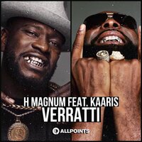 Verratti - H Magnum, Kaaris