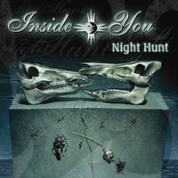 Night hunt - Inside You