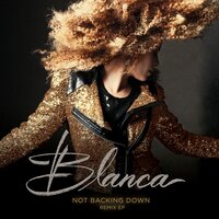 Not Backing Down - Blanca, KB