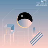 Dizzy - Tim Atlas, Joe Hertz