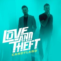 Candyland - Love and Theft