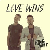Love Wins - Love and Theft
