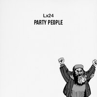 Party People - Lx24