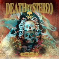 I Give My Life - Death By Stereo