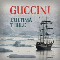 L'ultima Thule - Francesco Guccini