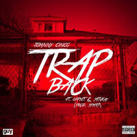 Trap Back - Johnny Cinco, Offset, YFN Kay