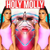 Holy Molly - MOLLY