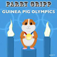 Guinea Pig Olympics - Parry Gripp