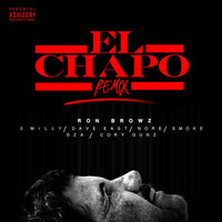 El Chapo (Clean) - Ron Browz, 2 Milly, Cory Gunz