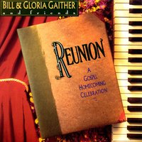 I'd Rather Have Jesus - Bill & Gloria Gaither