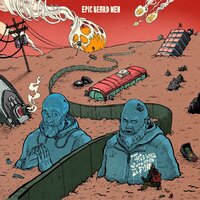 Sand Dunes - Epic Beard Men, Sage Francis, B. Dolan