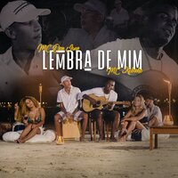 Lembra de Mim - MC Don Juan, Mc Kelvinho