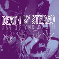 Holding 60 Dollars On A Burning Bridge - Death By Stereo