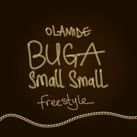 Buga Small Small Freestyle - Olamide