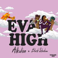 Eva High - Alkaline, Black Shadow