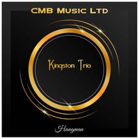 River Is Wide the - The Kingston Trio