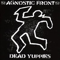 I Wanna Know - Agnostic Front