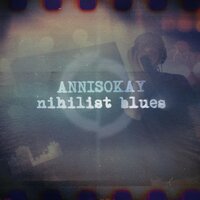 Nihilist Blues - Annisokay