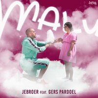 Malu - Jebroer, Gers Pardoel