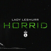 Horrid - Lady Leshurr