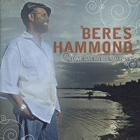Not Over Until It's Done - Beres Hammond