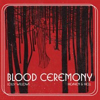 Lolly Willows - Blood Ceremony