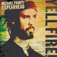 East to the West - Michael Franti, Spearhead