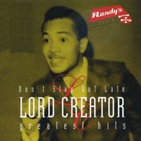Don't Stay Out Late - Lord Creator