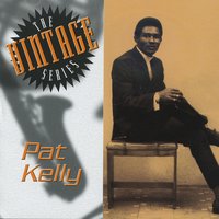 You'll Want Me Back Aka You Don't Care - Pat Kelly