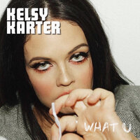 What U - Kelsy Karter