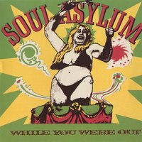 Sun Don't Shine - Soul Asylum