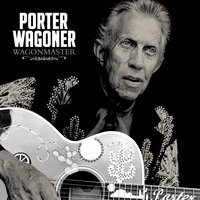 Be A Little Quieter - Porter Wagoner