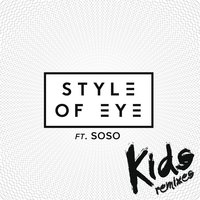 Kids - Style of Eye, Sophia Somajo