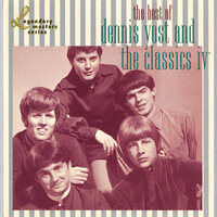 Something I'll Remember - Classics IV, Dennis Yost