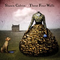 That Don't Worry Me Now - Shawn Colvin