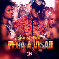 Pega a Visão - Bonde da Stronda