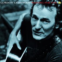 Welcome to Try - Gordon Lightfoot