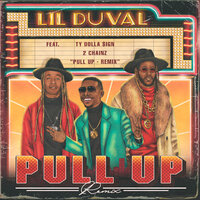 Pull Up - Lil Duval, Ty Dolla $ign, 2 Chainz