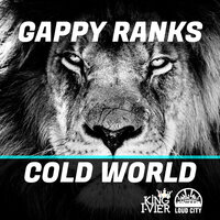 Cold World - Gappy Ranks