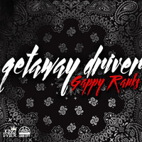 Getaway Driver - Gappy Ranks