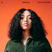 Do Not Disturb - Mahalia, Leven Kali