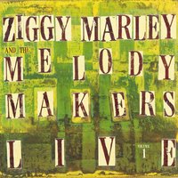 Jammin' - Ziggy Marley And The Melody Makers