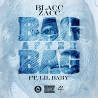 Bag After Bag - Blacc Zacc, Lil Baby