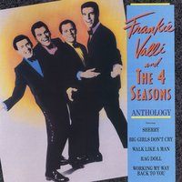 Big Girl's Don't Cry - Frankie Valli, The Four Seasons