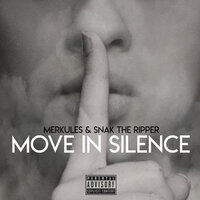 Move in Silence - Merkules, Snak the Ripper