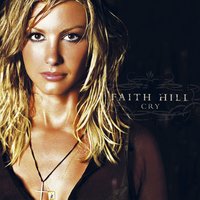 Stronger - Faith Hill